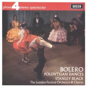 Ravel: Bolero; Borodin: Polovtsian Dances - London Festival Orchestra