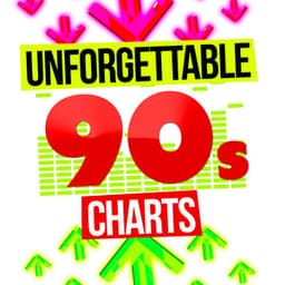 Unforgettable 90's Charts - 90s Maniacs