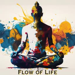 Flow of Life: Buddha Lounge Music, Movement and Meditation for Energy Alignment - The Master Of Chi