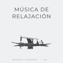 Música De Relajación: Relajación A La Medianoche Vol. 1 - Relajante Lo Fi
