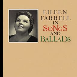 Songs And Ballads - Eileen Farrell