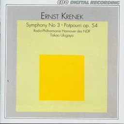 Krenek: Symphony No. 3, Op. 16 - Potpourri, Op. 54 - Ernst Krenek