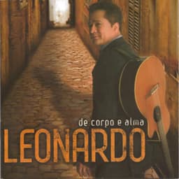 De Corpo E Alma - Leonardo