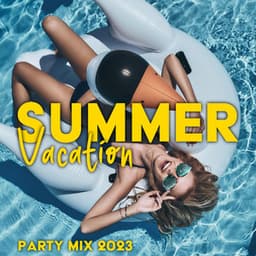 Summer Vacation Party Mix - Kofi Adeyemi