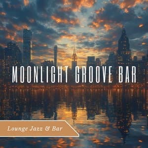 Moonlight Groove Bar - Lounge Jazz & Bar