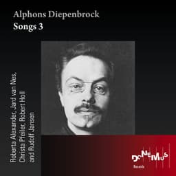 Alphons Diepenbrock: Songs 3 - Alphons Diepenbrock