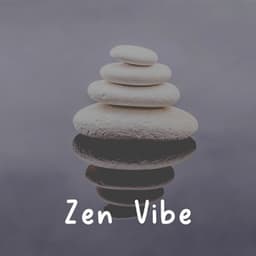 Zen Vibe - Musique Zen