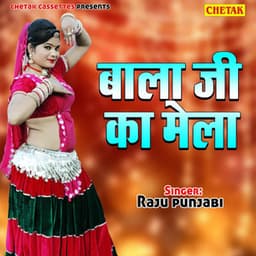 Bala Ji Ka Mela - Raju Punjabi