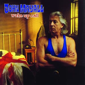 Wake Up Call - John Mayall