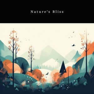 Nature's Bliss - The Nature Soundscapes
