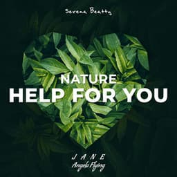 Nature Help for You - Serena Beatty