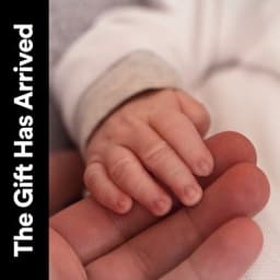 The Gift Has Arrived - Childbirth Music Guru