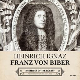 Original Classics, Vol. 406: Heinrich Ignaz Franz Von Biber, Mysteries of the Rosary - Heinrich Ignaz Franz von Biber