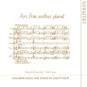 Airs from Another Planet: Chamber Music and Songs by Judith Weir - Judith Weir