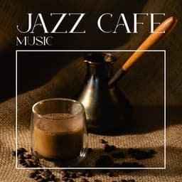 Jazz Cafe Music: Musique d'ambiance romantique, Relaxation - Jazz instrumentale académie