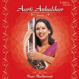 Aarti Ankalikar Vocal - Arati Ankalikar Tikekar