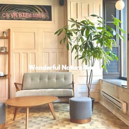 Wonderful Nature Beats - Jazz Rilassante Ritmi