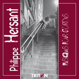 Philippe Hersant: Musique pour cordes - Philippe Hersant