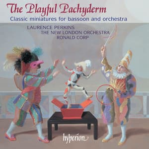 The Playful Pachyderm: Classic Miniatures for Bassoon & Orchestra - Laurence Perkins