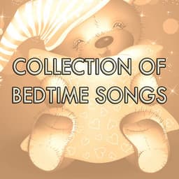Collection of Bedtime Songs - Bedtime Songs Collective