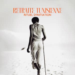 Retraite tunisienne: Rituel d'initiation, Médium africain, Monde sauvage africain, Holistique africaine - Ensamble de Musique Méditation