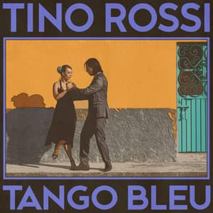 Tango Bleu - Tino Rossi