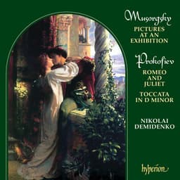 Mussorgsky: Pictures at an Exhibition – Prokofiev: 10 Pieces from Romeo & Juliet - Nikolai Demidenko