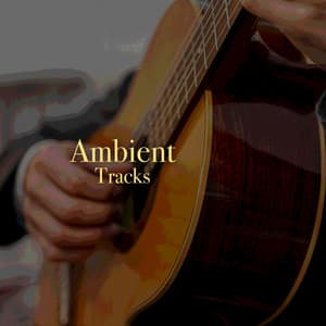 Mexican Spanish Ambient Tracks - Romantic Relaxing Guitar Instrumentals