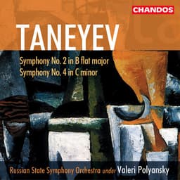 Taneyev: Symphonies Nos. 2 & 4 - Sergei Taneyev