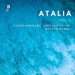 'Atalia' - Contemporary & Classical Masterworks, Vol. 1 - Anna Miernik