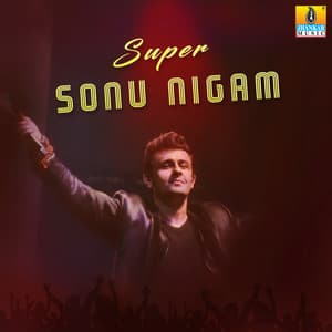 Super Sonu Nigam - Sonu Nigam