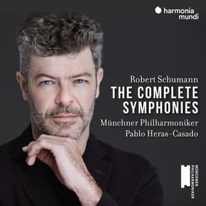 Schumann: The Complete Symphonies - Robert Schumann