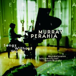 Songs Without Words - Murray Perahia