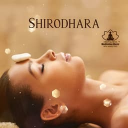 Shirodhara - Mindfulness Meditation Music Spa Maestro