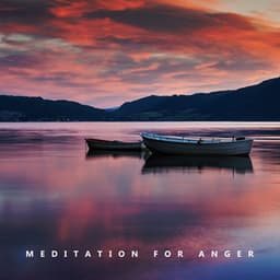 Meditation for Anger: Slow Breathing, Peaceful Time, Powerful Mental Focus, Uplifting Music - Spiritual Meditation Vibes