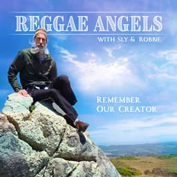 Remember Our Creator - Reggae Angels