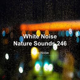 White Noise 246 - White Noise