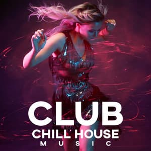 Club Chill House Music - Feel the Rhythm and dance with Hot Deep House Compilation - Dj Vibes EDM