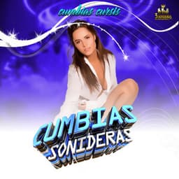 Cumbias Cursis - Cumbias Sonideras