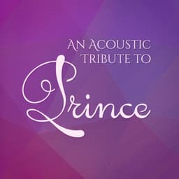 An Acoustic Guitar Tribute to Prince - Guitar Tribute Players