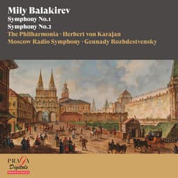 Mily Balakirev: Symphonies Nos. 1 & 2 - Mily Balakirev