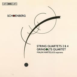 Schoenberg: String Quartets Nos. 2 & 4 - Arnold Schoenberg