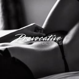 Provocative Desires: Boundless Passion, Sounds that Mesmerize - sexplorer