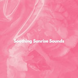 Soothing Sunrise Sounds - Instrumental Soft Jazz