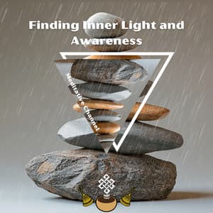 Finding Inner Light and Awareness - Meditative Channel