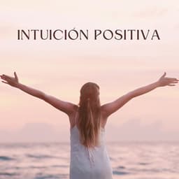 Intuición Positiva - Frecuencias de tierra y frecuencias de 432 Hz