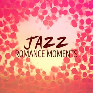 Jazz Romance Moments - Jazz Romance