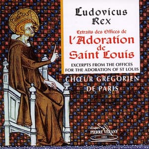 Ludovicus Rex : L'adoration de Saint-Louis - Anonyme