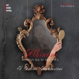 Lontan da te mia vita - Tomaso Albinoni