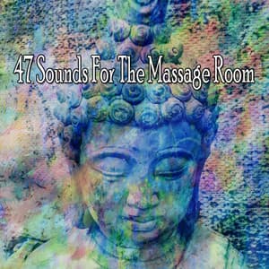 47 Sounds For The Massage Room - Zen Meditation and Natural White Noise and New Age Deep Massage